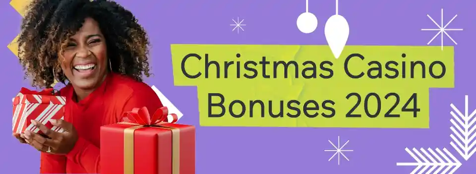 Woman holding Christmas presents next to Christmas Casino Bonuses 2024