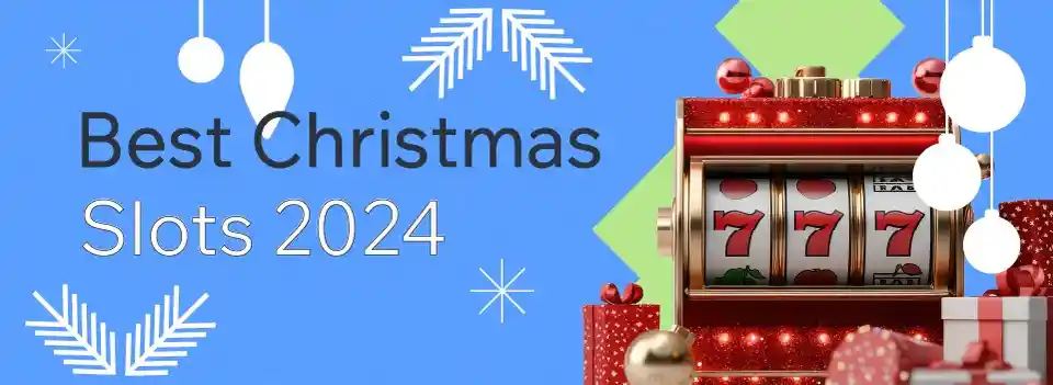 Best Christmas slots for 2024